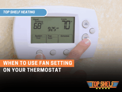 when should I use the fan setting on my thermostat
